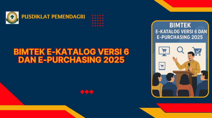 BIMTEK E-Katalog Versi 6 dan E-Purchasing 2025