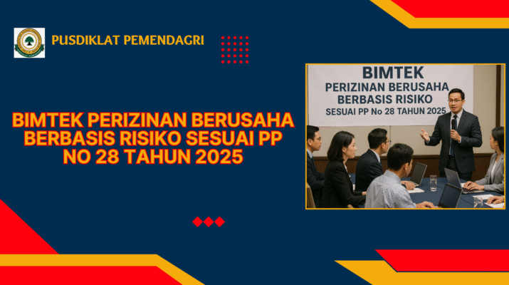 Bimtek Perizinan Berusaha Berbasis Risiko Sesuai PP No 28 Tahun 2025